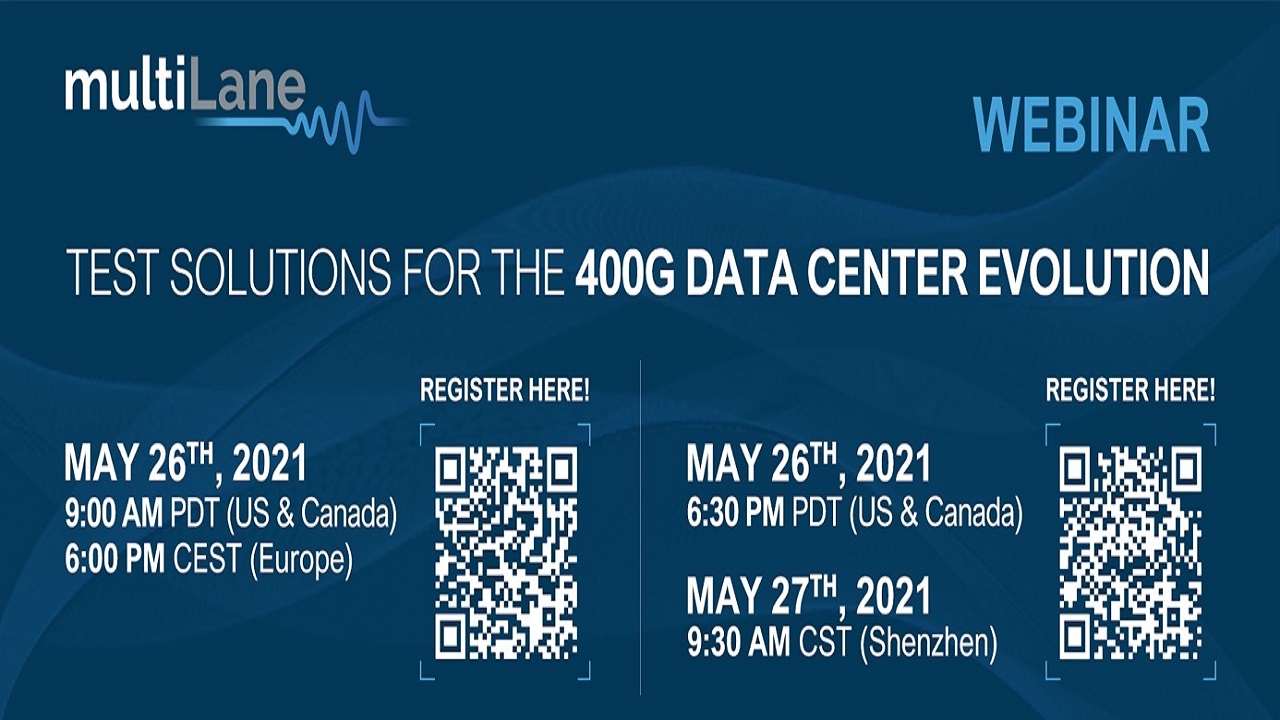 MultiLane 400G数据中心发展的测试方案网络研讨会